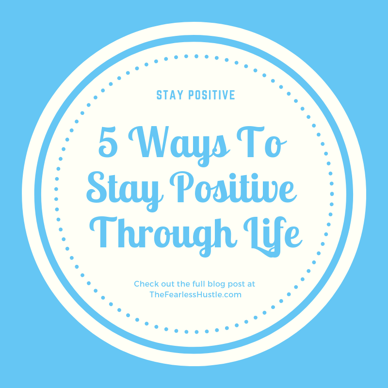 Ways to be positive in life