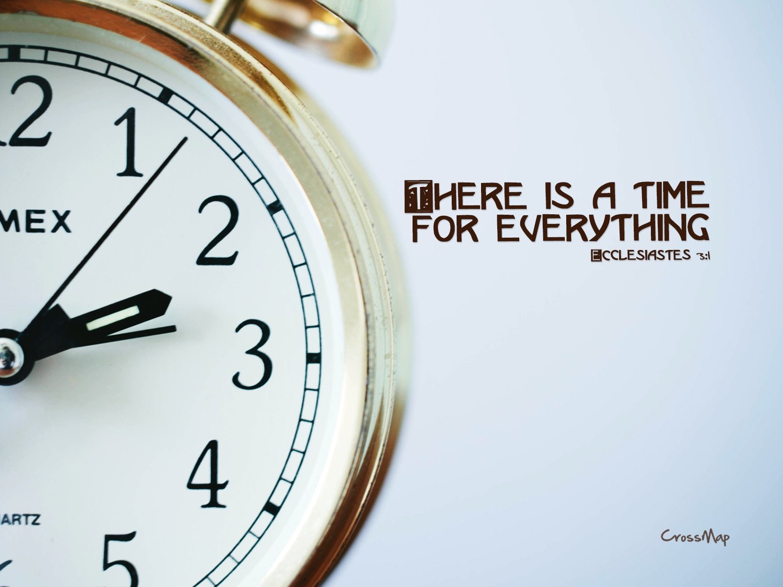 If there is a time. There is a time for everything. Everything время. For everything. Time for you.